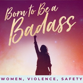 Born to Be a Badass Podcast